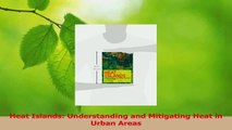 Read  Heat Islands Understanding and Mitigating Heat in Urban Areas Ebook Free