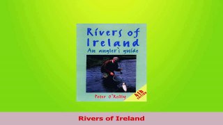 Read  Rivers of Ireland PDF Online
