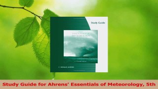 Download  Study Guide for Ahrens Essentials of Meteorology 5th PDF Online