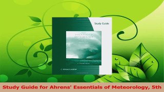 Download  Study Guide for Ahrens Essentials of Meteorology 5th PDF Free