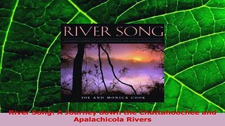Read  River Song A Journey down the Chattahoochee and Apalachicola Rivers PDF Online
