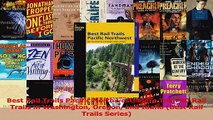 PDF Download  Best Rail Trails Pacific Northwest More Than 60 Rail Trails in Washington Oregon and Download Online