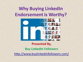 Why Buying LinkedIn Endorsement is Worthy