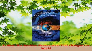 Download  El Nino The Weather Phenomenon That Changed the World Ebook Free