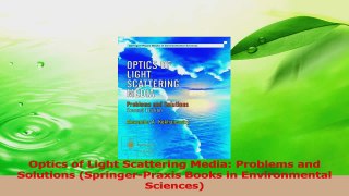 Read  Optics of Light Scattering Media Problems and Solutions SpringerPraxis Books in PDF Online