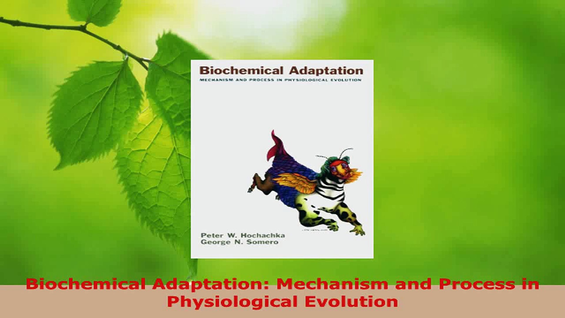 Read Biochemical Adaptation Mechanism And Process In Physiological Evolution Pdf Online Video Dailymotion