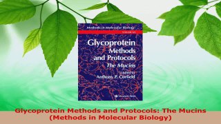 Read  Glycoprotein Methods and Protocols The Mucins Methods in Molecular Biology PDF Online