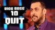 OMG! Salman Khan To QUIT HOSTING Bigg Boss 10