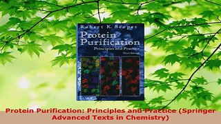 Read  Protein Purification Principles and Practice Springer Advanced Texts in Chemistry PDF Free