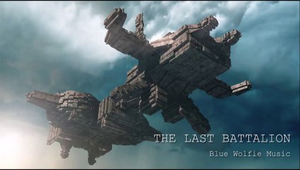 The Last Battalion - Epik Müzikler