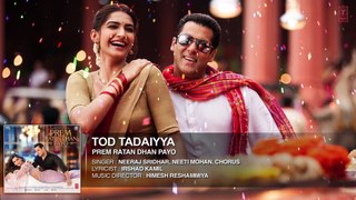 Tod Tadaiyya Full Song (Audio) | Prem Ratan Dhan Payo | Salman Khan, Sonam Kapoor