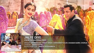 Jalte Diye Full Song (Audio) | Prem Ratan Dhan Payo | Salman Khan, Sonam Kapoor