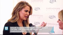 Khloe Kardashian Talks Scott Disick Crying on Keeping Up with the Kardashians