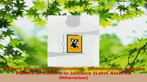 Read  Modern Blackness Nationalism Globalization and the Politics of Culture in Jamaica Latin Ebook Free