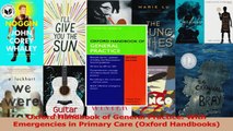 PDF Download  Oxford Handbook of General Practice With Emergencies in Primary Care Oxford Handbooks PDF Full Ebook