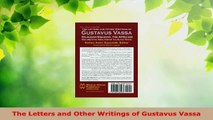 Read  The Letters and Other Writings of Gustavus Vassa Ebook Free