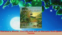 Download  Marianos World The Life and Art of Mariano Rodríguez Tormo PDF Free