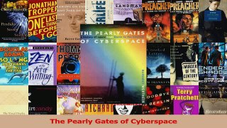 PDF Download  The Pearly Gates of Cyberspace Read Full Ebook