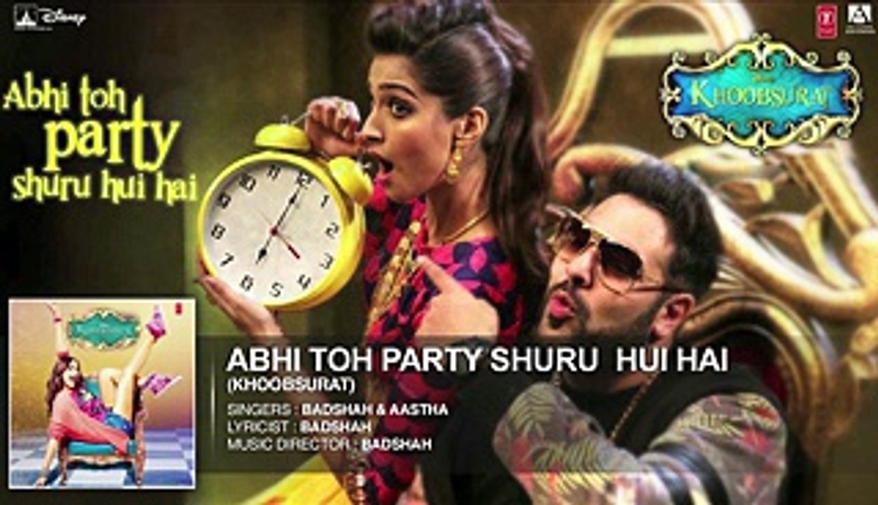 Abhi Toh Party Shuru Hui Hai Full Audio Song - Khoobsurat - Badshah - Aastha - Sonam Kapoor - Video Dailymotion