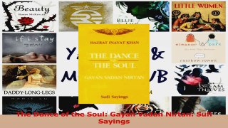 PDF Download  The Dance of the Soul Gayan Vadan Nirtan Sufi Sayings Download Full Ebook