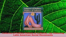 Download  Cultures of Politics Politics of Cultures  ReVisioning Latin American Social Movements Ebook Online