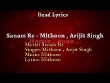 Sanam Re (Title Song)  Arijit Singh