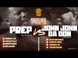 JOHN JOHN DA DON vs PREP SMACK/ URL RAP BATTLE