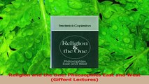 PDF Download  Religion and the One Philosophies East and West Gifford Lectures Read Full Ebook
