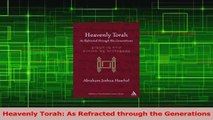 PDF Download  Heavenly Torah As Refracted through the Generations Read Online