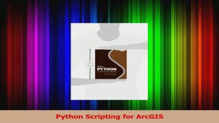 PDF Download  Python Scripting for ArcGIS PDF Online
