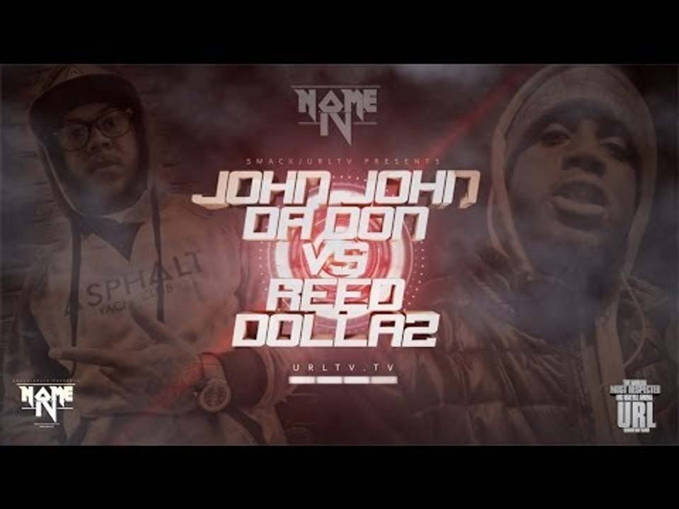 JOHN JOHN DA DON vs REED DOLLAZ : TRAILER