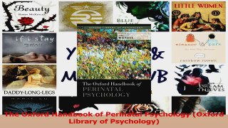 PDF Download  The Oxford Handbook of Perinatal Psychology Oxford Library of Psychology Download Full Ebook