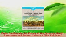 Read  Major Problems in the History of the American South  Documents and Essays Volume 1 The Ebook Free