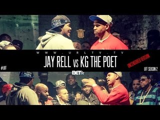 JAY RELL VS KG THE POET UFF UNCENSORED