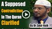 A Supposed Contradiction In The Quran Clarified By Dr Zakir Naik