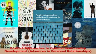 PDF Download  Positive Approaches to Optimal Relationship Development Advances in Personal PDF Full Ebook