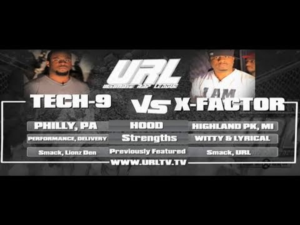 URL PRESENTS TECH 9 VS X-FACTOR [FULL BATTLE]