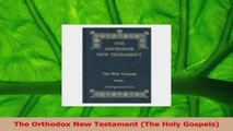 PDF Download  The Orthodox New Testament The Holy Gospels Download Online