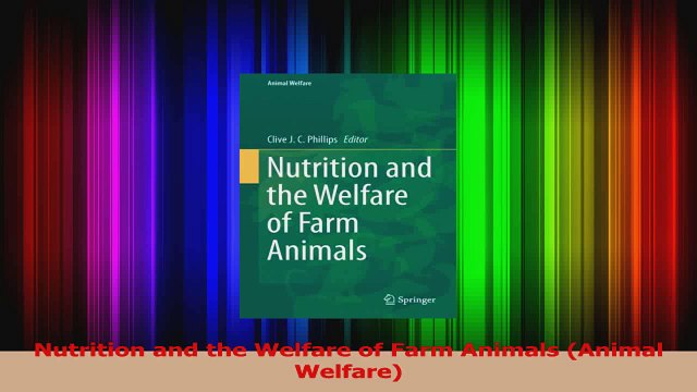 PDF Download Nutrition and the Welfare of Farm Animals Animal Welfare PDF Full Ebook