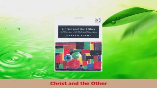 PDF Download  Christ and the Other Download Online