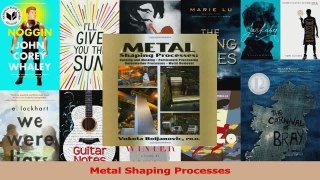PDF Download  Metal Shaping Processes Download Online