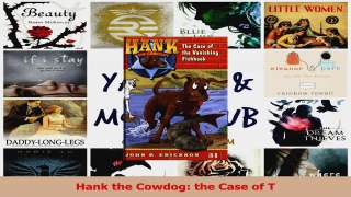 PDF Download  Hank the Cowdog the Case of T Download Online