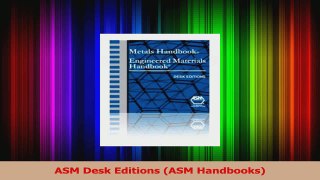 PDF Download  ASM Desk Editions ASM Handbooks Read Full Ebook