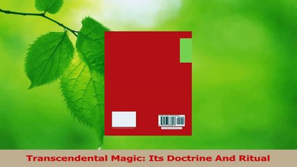 PDF Download  Transcendental Magic Its Doctrine And Ritual Download Online