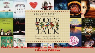 PDF Download  Fools Talk Recovering the Art of Christian Persuasion Library Edition PDF Full Ebook