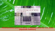 PDF Download  Meditaciones para el alma  Meditations for the Soul Spanish Edition PDF Online