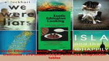 PDF Download  Exotic Ethiopian cooking Society culture hospitality  traditions  178 tested recipes Download Full Ebook