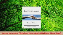 PDF Download  Lazos de amor Byblos New Age Byblos New Age Download Online