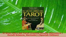 PDF Download  El Gran Libro del Tarot Ciencia Oculta Hermetica  Occult Science Hermetic Spanish Download Online