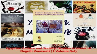 PDF Download  Egyptian Culture and Society Studies in Honor of Naguib Kanawati 2 Volume Set PDF Online
